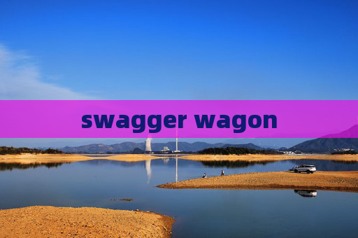 swagger wagon